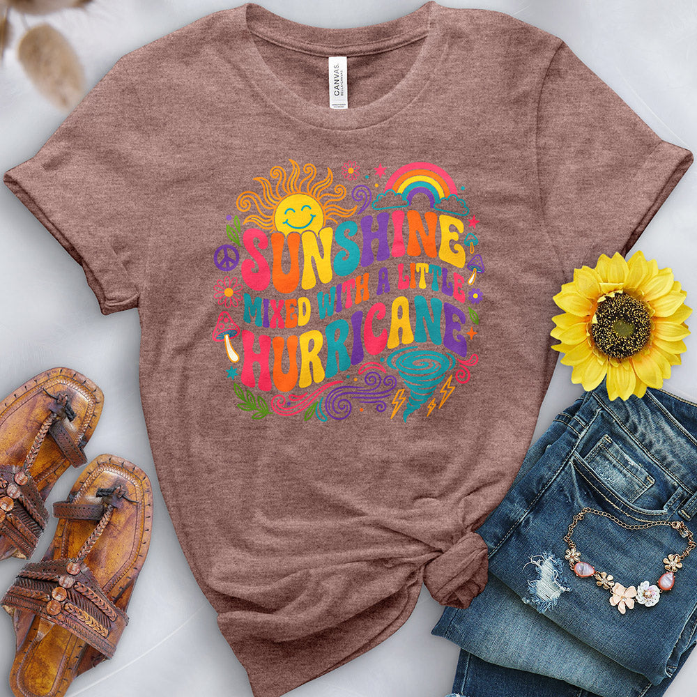 Sunshine Mixed With a Little Hurricane Tee