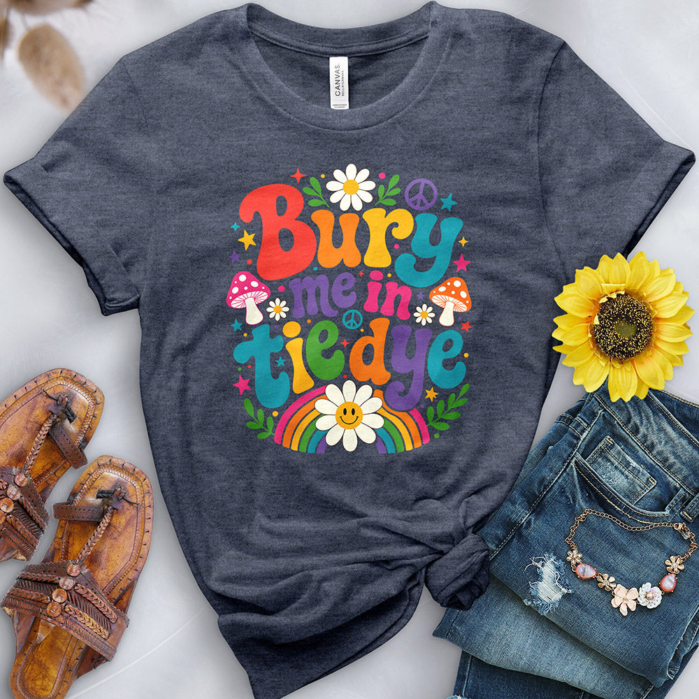 Bury Me In Tie Dye Tee