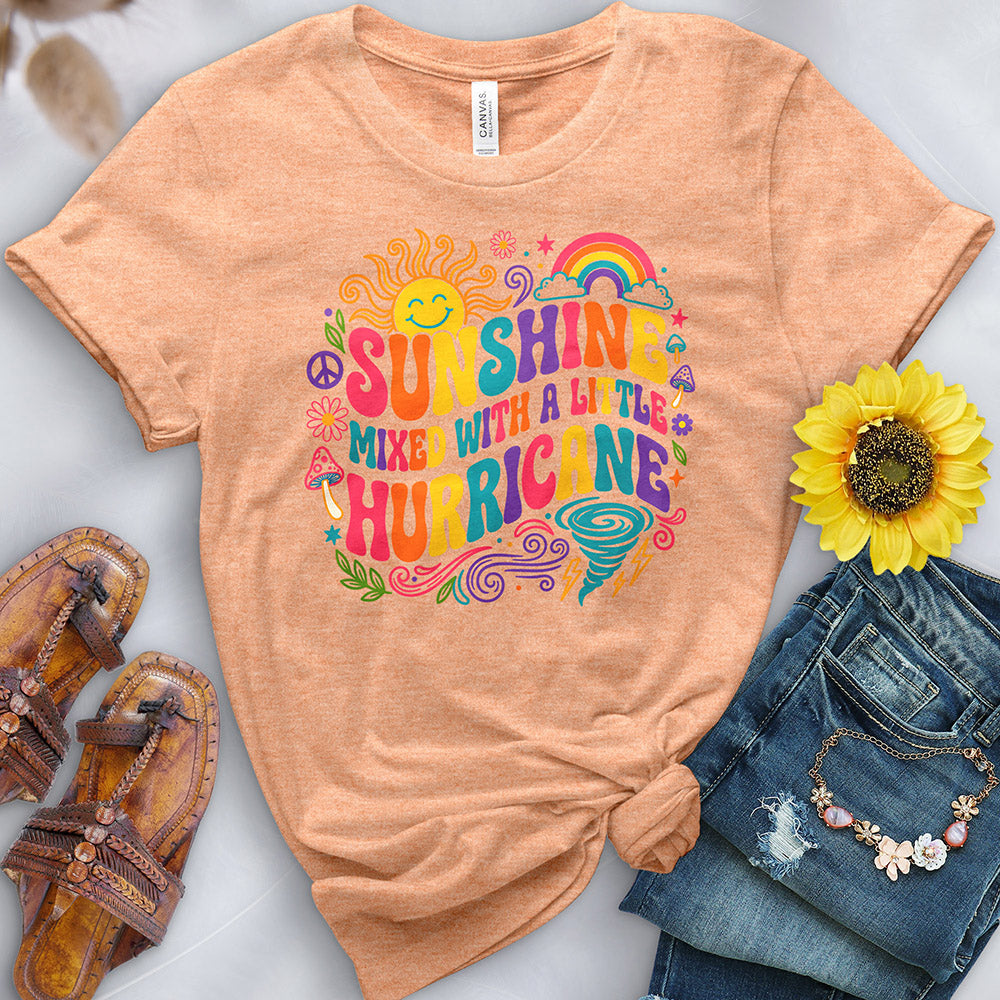 Sunshine Mixed With a Little Hurricane Tee
