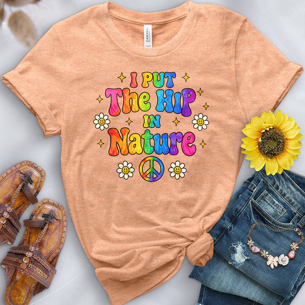 I Put the Hip in Hippie Tee