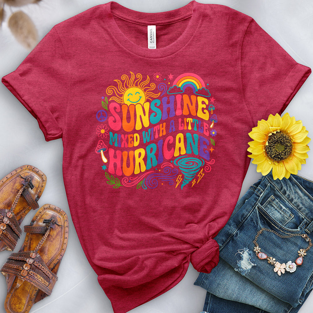 Sunshine Mixed With a Little Hurricane Tee