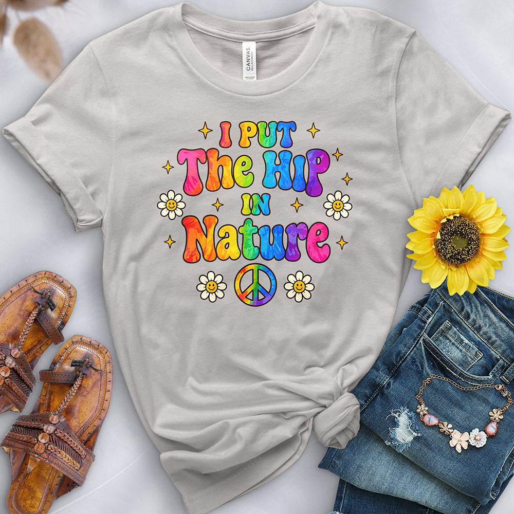 I Put the Hip in Hippie Tee