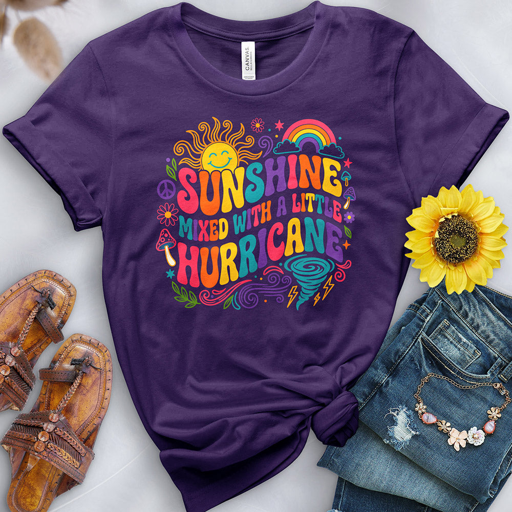 Sunshine Mixed With a Little Hurricane Tee