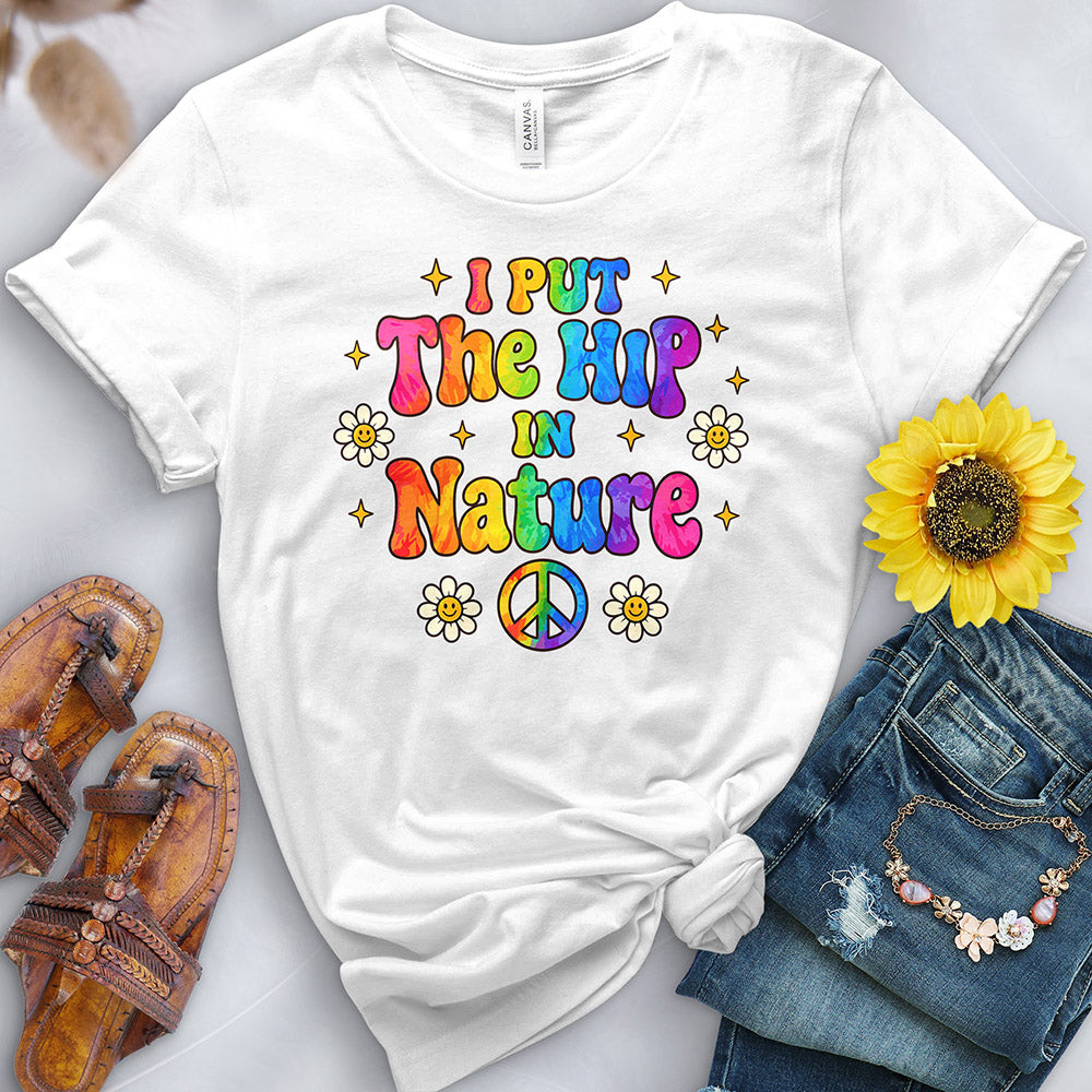 I Put the Hip in Hippie Tee