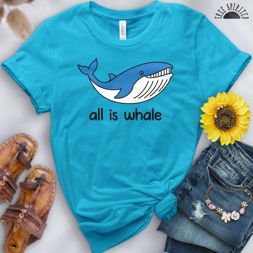 All is Whale Tee - Free Spirited