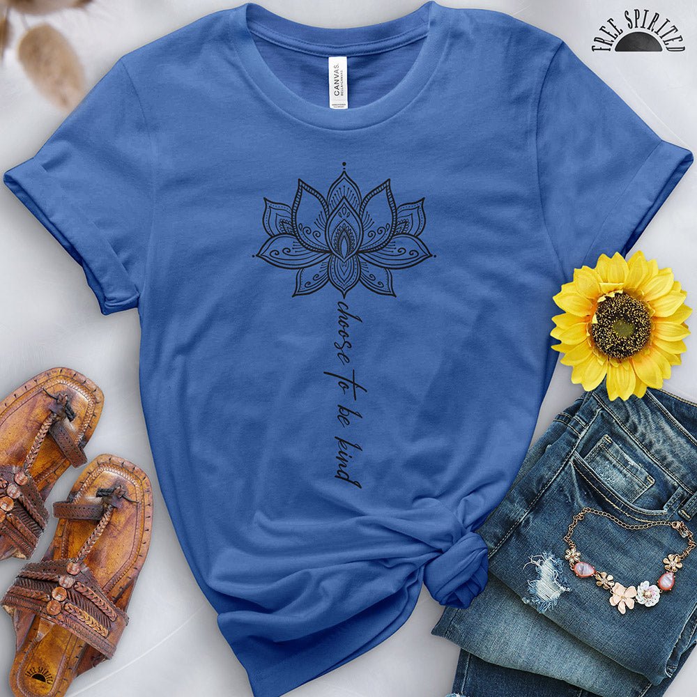 Choose to Be Kind Tee - Free Spirited