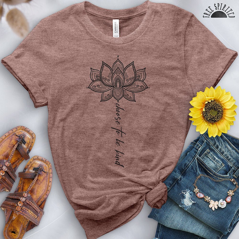 Choose to Be Kind Tee - Free Spirited