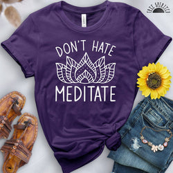 Don't Hate Meditate Tee - Free Spirited