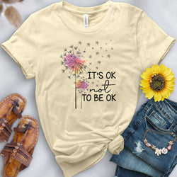 It's Ok to Not Be Ok Tee - Free Spirited