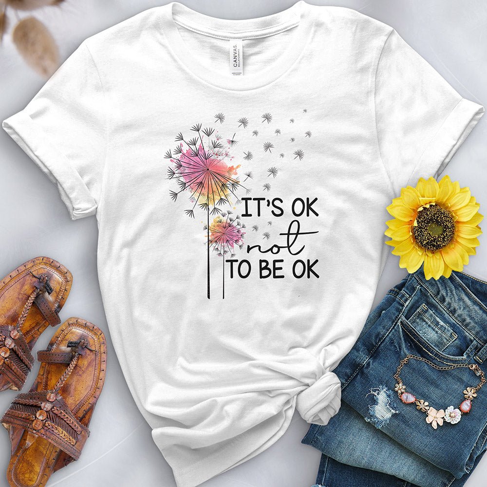 It's Ok to Not Be Ok Tee - Free Spirited