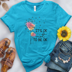 It's Ok to Not Be Ok Tee - Free Spirited