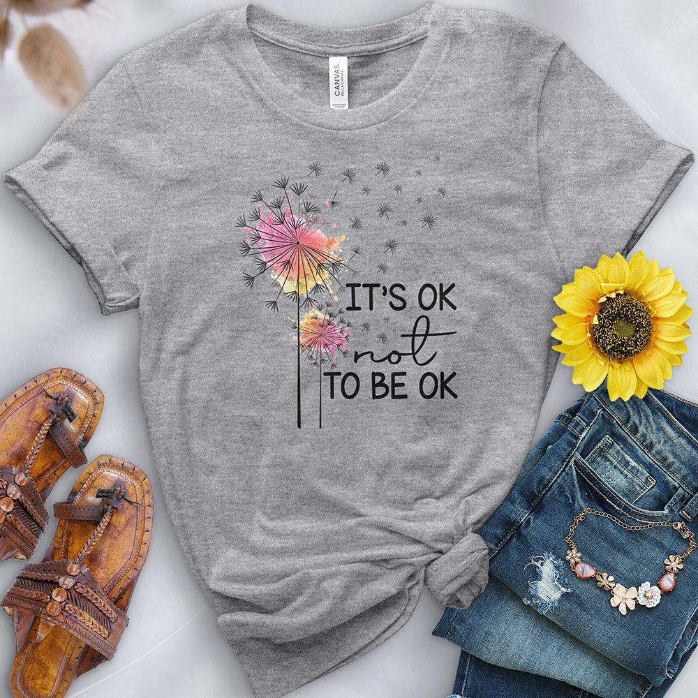 It's Ok to Not Be Ok Tee - Free Spirited