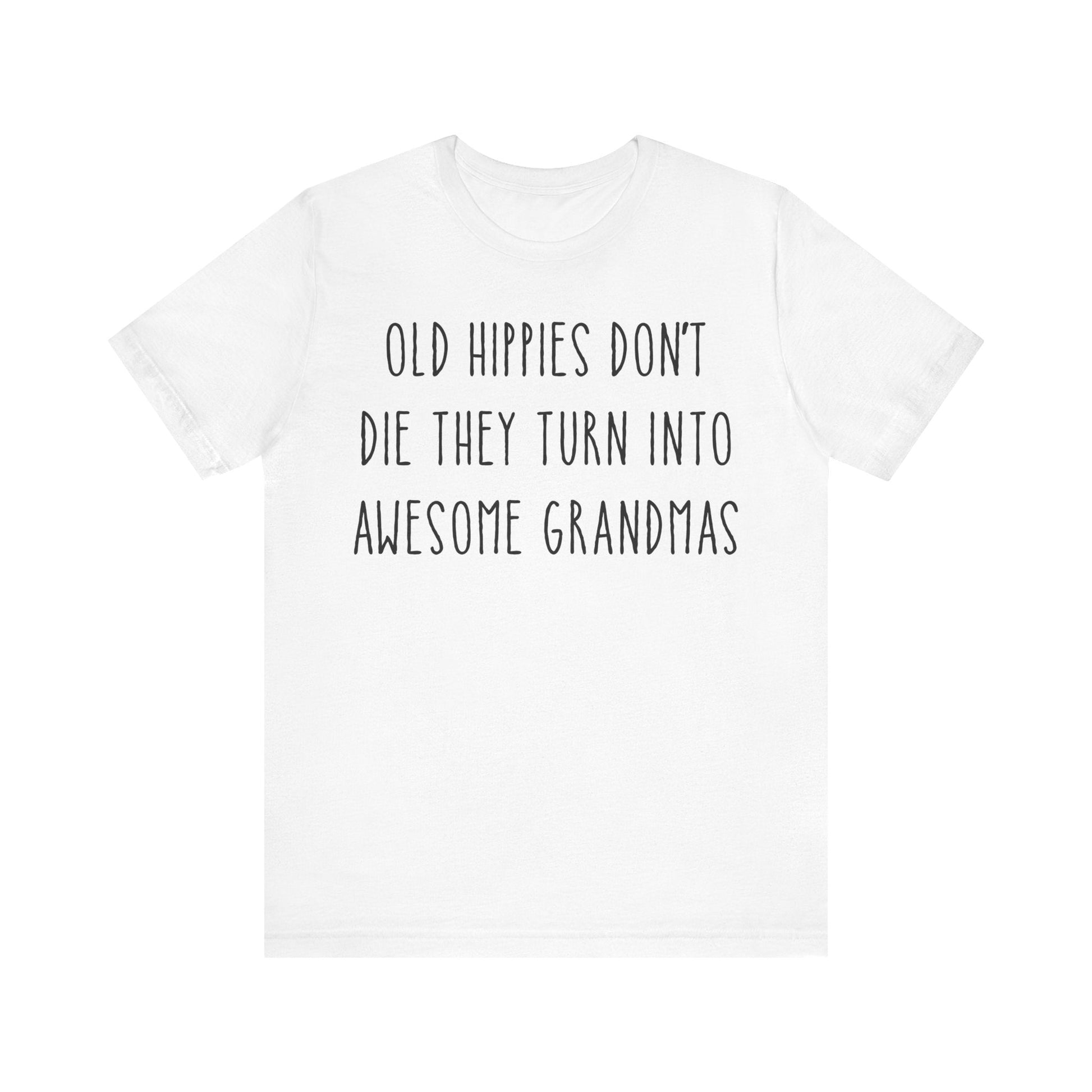 Old Hippies Turn into Awesome Grandmas Tee - Free Spirited